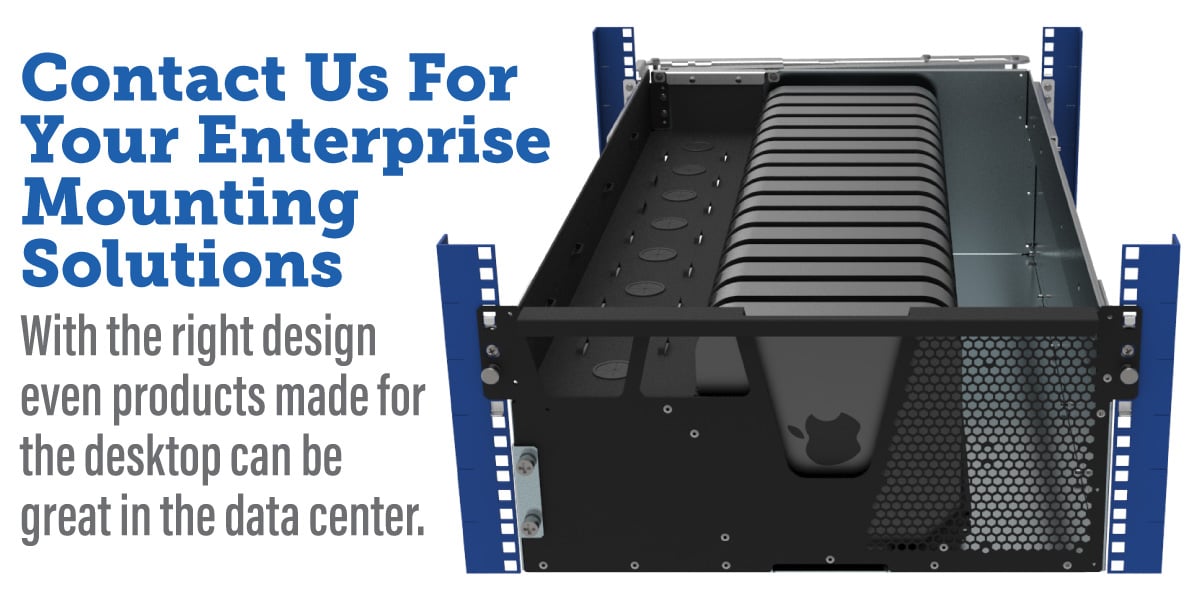 Contact Us for your Enterprise Mounting Solutions Contact Us for your Enterprise Mounting Solutions